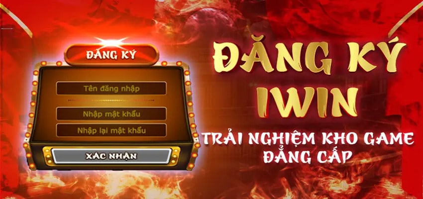 Đăng ký iwin để trải nghiệm ngay kho game đẳng cấp 