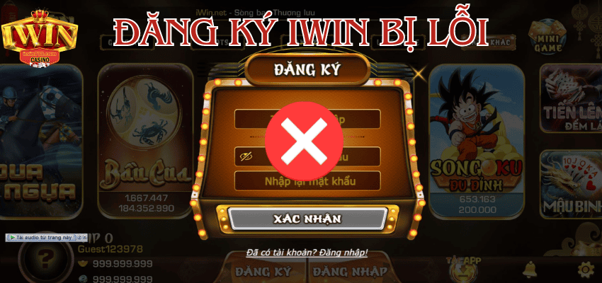 Khắc phục đăng ký tài khoản iwin bị lỗi 