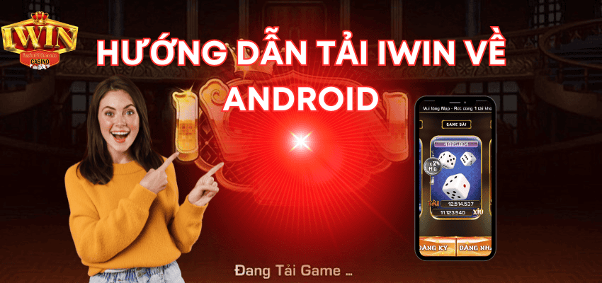 Hướng dẫn tải iWin về Android